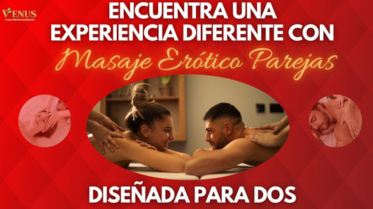 Encuentra una experiencia diferente con Masaje Erótico Parejas diseñada para dos